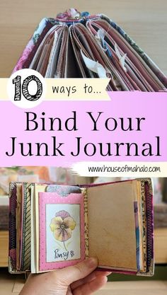 a hand holding an open journal with the title 10 ways to bind your junk journal