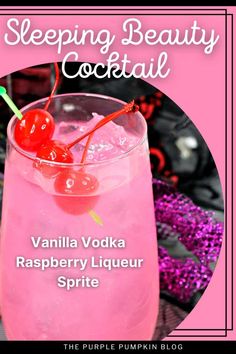 a pink drink in a glass with a cherry on the rim and text sleeping beauty cocktail vanilla vodka raspberry liqueur spirit