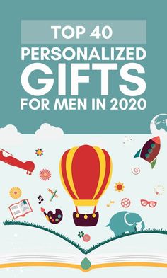 an open book with the words top 40 personalized gifts for men in 2020 on it