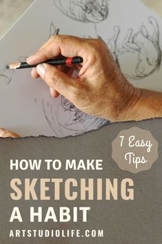 a person drawing on paper with the title how to make sketching a habitt