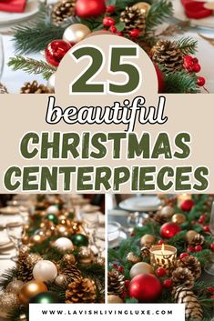 25 beautiful christmas centerpieces that are perfect for any holiday table, and can be made in minutes or less