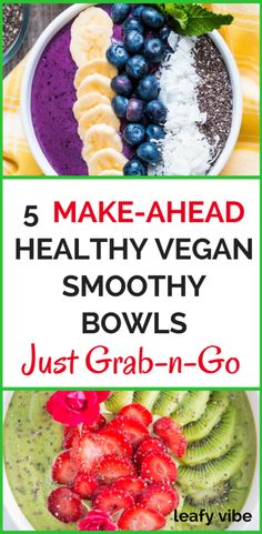 five healthy vegan bowls with fruit and vegetables in them