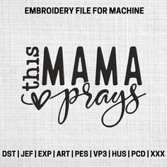 the mama prays svt file is shown in black and white