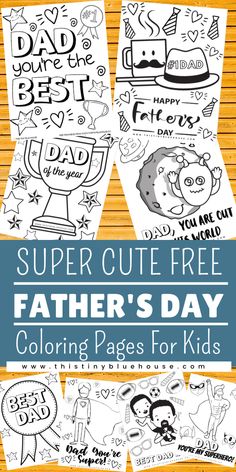 father's day coloring pages for kids with the text, super cute free father's day coloring pages for kids