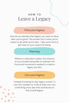 a poster with the words how to leave a legacy and what to do