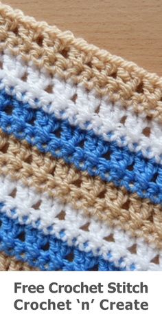 the crochet stitch is being used to make a striped blanket with text that reads free crochet stitch crochet'n'create