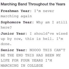 the text on this page reads, marching band throughout the years freshman year i'm never