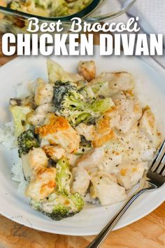 chicken and broccoli casserole on a white plate with the words best broccoli chicken divan