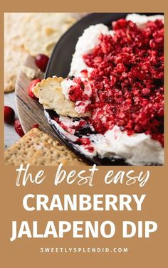 the best easy cranberry jalapeno dip