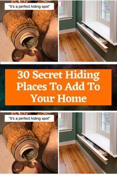 there are pictures of the inside of a house with words on it that read, 30 secret hiding places to add to your home