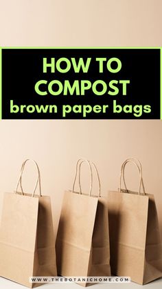 A step-by-step guide on how to compost brown paper bags. Includes tips on what to compost for garden, composting methods, and diy compost projects for creating the best compost for vegetable garden.