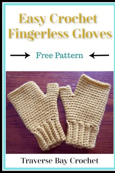 an easy crochet fingerless gloves pattern with text that reads, free pattern