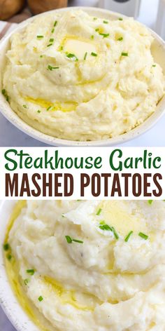 mashed potatoes in a white bowl with green garnish on top and the words steakhouse garlic mashed potatoes above it