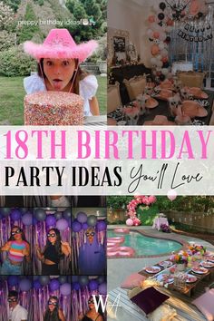 a collage of photos with the words 18th birthday party ideas you'll love