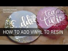 two round plates with the words tea time and how to add vinyl to resinin