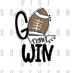 a football ball with the words go front and win in black on a white background