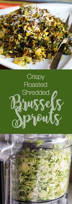 two pictures with the words crispy roasted shredded brussels sprouts