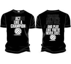 Black Short Sleeve Shirt  100% preshrunk cotton  Front print design  Images are representations of the actual product Adult | Midwest Volleyball Warehouse Volleyball Shirts Designs Team, Practice Like A Champion, Volleyball Coach Shirts Design, Volleyball Tshirt Designs Ideas Team Shirts, Volleyball Coach Shirts, Volleyball Warm Up Shirts, Volleyball Coach Outfit, Volleyball Shirts Designs High Schools, Volleyball Tshirt Designs Ideas