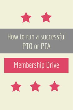 the words how to run a successful pto or pta member's drive