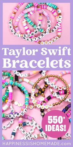 some bracelets with words on them and the text, taylor swift bracelets 50 ideas