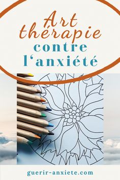 Réduire l'anxiété et se sentir mieux avec des exercices d'art-thérapie, des dessins, des coloriages, des collages ? 3 exercices concrets Art Therapy, D Art, Bullet Journal, Collage, Books