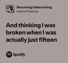 i hated being 15, hate being 16 now Meaningful Song Lyrics Quotes, Meaningful Song Lyrics, Music Lyrics Aesthetic, Song Lyrics Quotes, Spotify Quotes, Best Lyrics, Song Suggestions