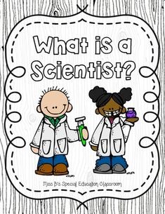 what is a scientist? poster with two kids in white lab coats and holding tools