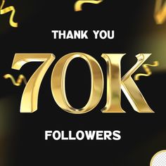 thank you 70k followers with gold letters and streamers on a black background,