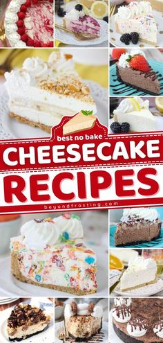 the cover of best no bake cheesecake recipes, with pictures of different desserts