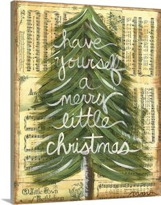 a christmas tree with the words have yourself merry little christmas written in cursive writing