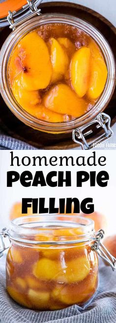 homemade peach pie filling in a glass jar on a table with text overlay that reads homemade peach pie filling