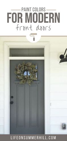 a gray door with the words paint colors for modern front doors on it and an image of