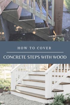 steps with wood and text overlaying how to cover concrete steps with wooden stairs