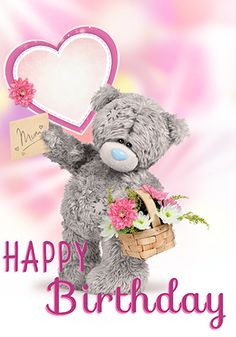 a happy birthday card with a teddy bear holding a basket of flowers and a heart shaped balloon