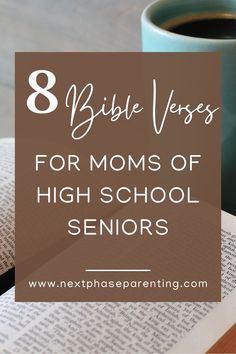 an open book with the title 8 bible verses for moms of high school seniors