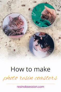 three cat magnets with the words how to make photo resin coasters on them