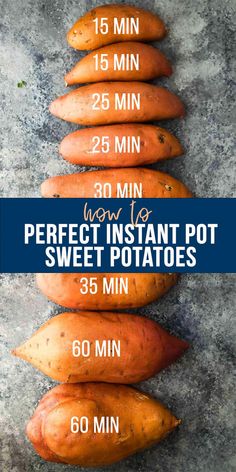 sweet potatoes arranged in rows with the words perfect instant pot potato sizes on each side