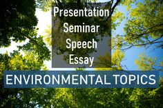 the words environmental topics are displayed in front of trees