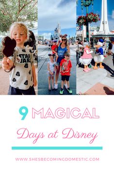 disney world with the words 9 magic days at disney