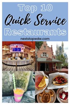 the top 10 quick service restaurants in disney world