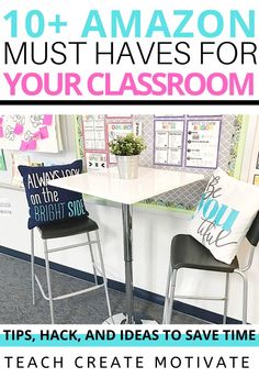 two chairs sitting at a table with the words 10 + amazon must haves for your classroom