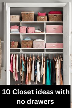 an organized closet with clothes and baskets