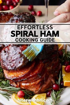 a plate with ham on it and the words effortless spiral ham cooking guide