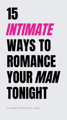 Romancing your man is just a beautiful way to enhance the romance in your relationship. If you are looking for romantic things to do for your husband, check out these 15 intimate ways to romance your man tonight. These marriage tips will also guide you on steps to be the most romantic partner he's ever had, cute ways to create more romance in your marriage, plus romantic ways to spice up your marriage How To Romance Your Husband, How To Romance A Man, How To Look Sexier For Your Man, Tips For Spicy Time, Cater To Your Man Ideas, Ways To Be More Seductive, How To Turn Your Husband, Ways To Turn Your Boyfriend On, How To Romance Your Boyfriend