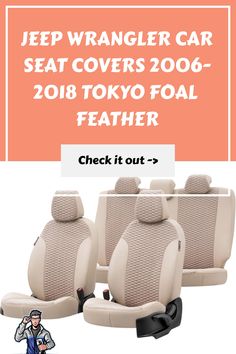 three seats with the text jeep wrangler car seat covers 2009 - 2016 tokyo foal leather check it out