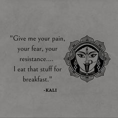 Hindu Quotes Hinduism, Kali Tattoo, Ancient Wisdom Quotes, Mother Kali, Kali Ma, Divine Feminine Spirituality, Krishna Book, Kali Goddess, Vedic Art