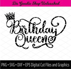 birthday queen svg cut file