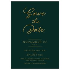 save the date card with gold foil lettering on green paper and black background, which reads'save the date '