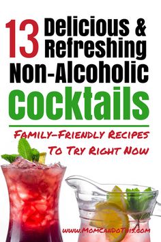 the cover of 13 delicious and refreshing non - alcoholic cocktails