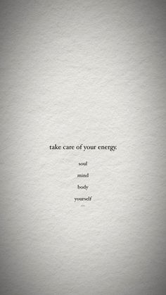 a piece of paper with the words take care of your energy